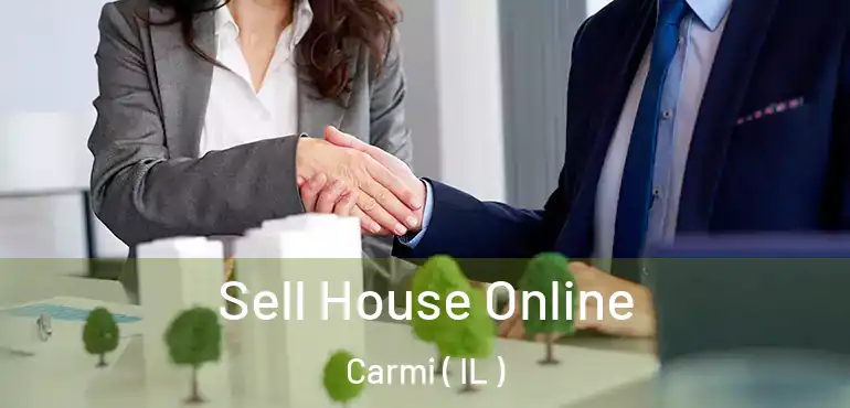  Sell House Online Carmi ( IL )