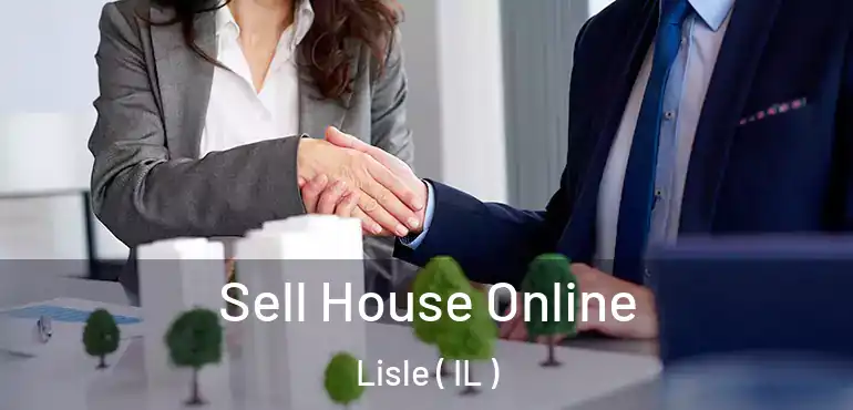  Sell House Online Lisle ( IL )