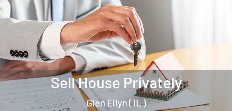  Sell House Privately Glen Ellyn ( IL )
