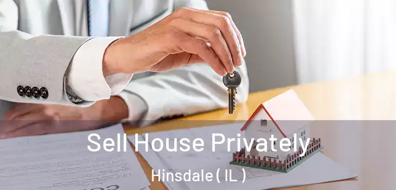  Sell House Privately Hinsdale ( IL )