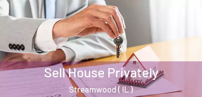  Sell House Privately Streamwood ( IL )