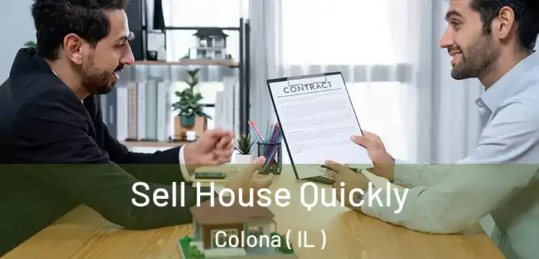  Sell House Quickly Colona ( IL )