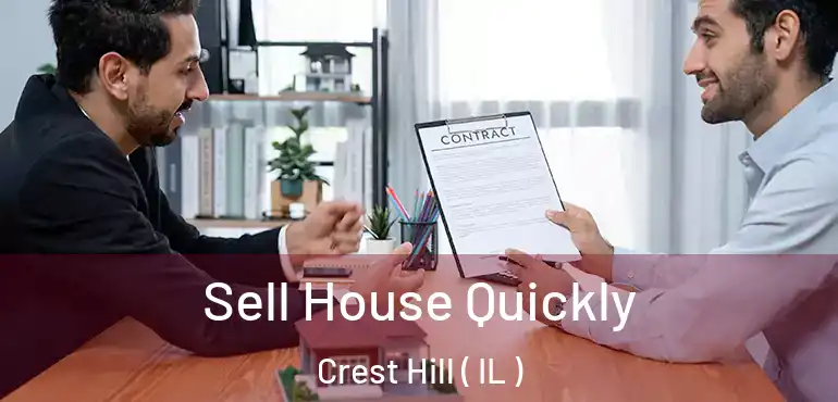  Sell House Quickly Crest Hill ( IL )