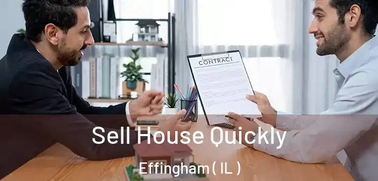  Sell House Quickly Effingham ( IL )