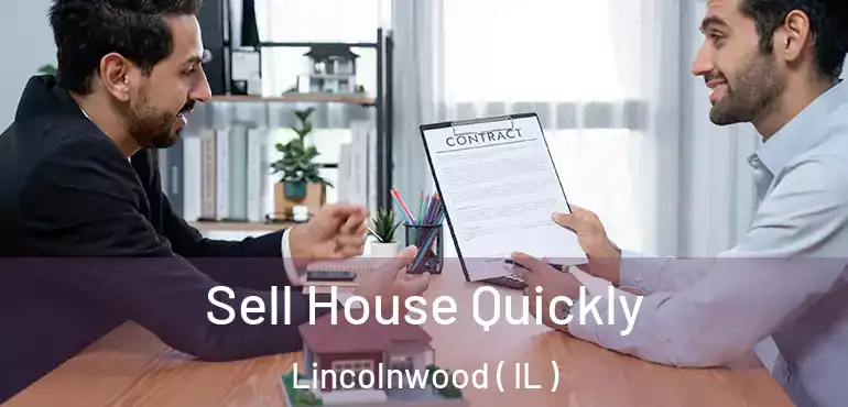  Sell House Quickly Lincolnwood ( IL )