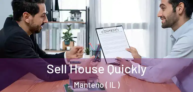  Sell House Quickly Manteno ( IL )