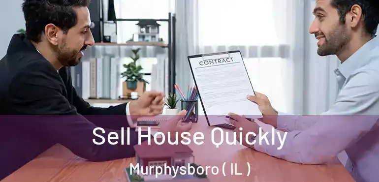  Sell House Quickly Murphysboro ( IL )