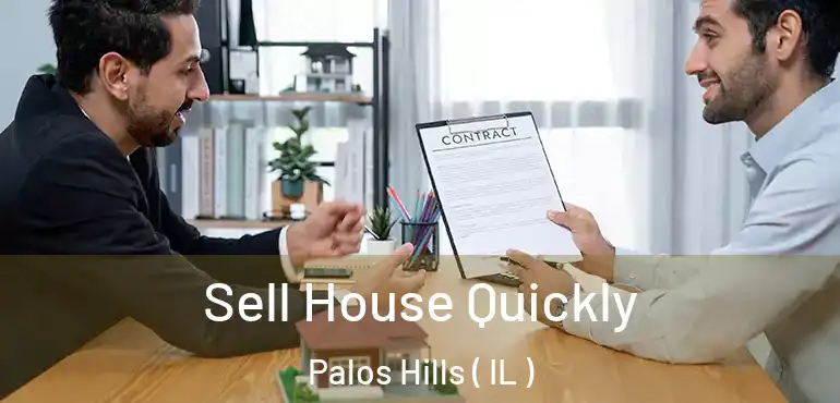  Sell House Quickly Palos Hills ( IL )