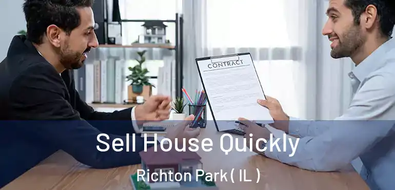  Sell House Quickly Richton Park ( IL )