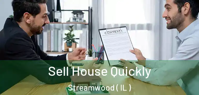  Sell House Quickly Streamwood ( IL )