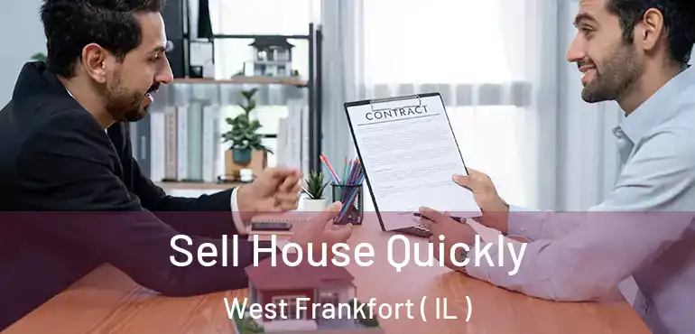  Sell House Quickly West Frankfort ( IL )