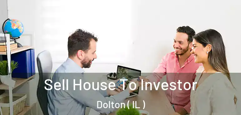  Sell House To Investor Dolton ( IL )
