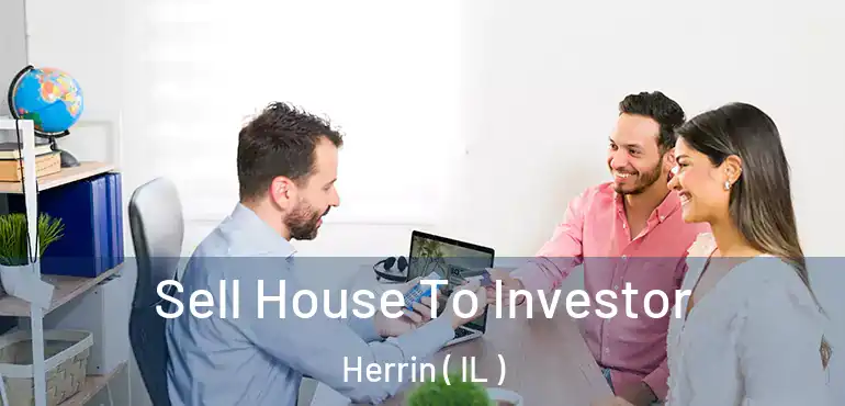  Sell House To Investor Herrin ( IL )