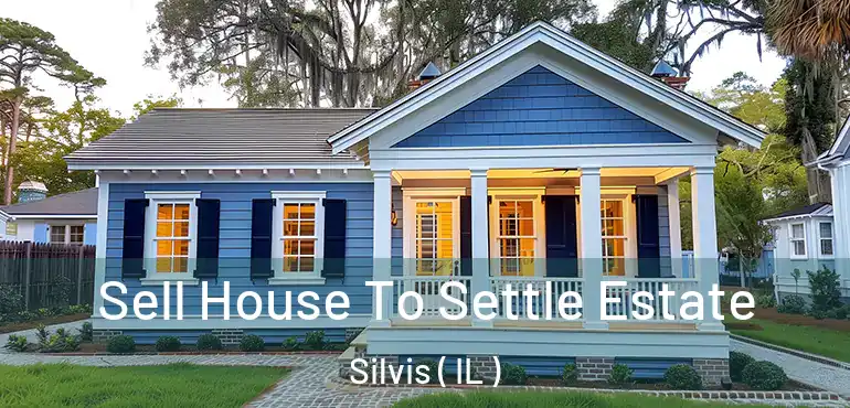  Sell House To Settle Estate Silvis ( IL )