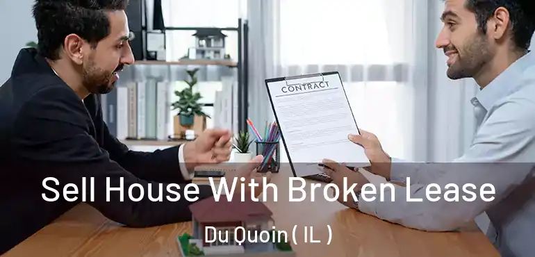  Sell House With Broken Lease Du Quoin ( IL )