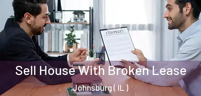  Sell House With Broken Lease Johnsburg ( IL )