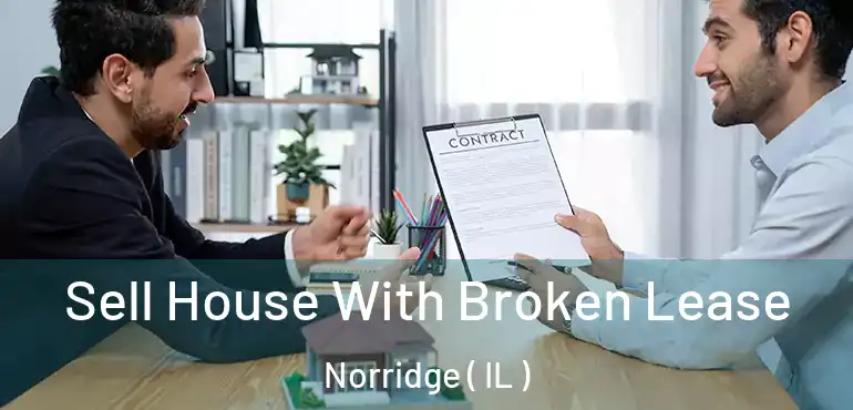  Sell House With Broken Lease Norridge ( IL )
