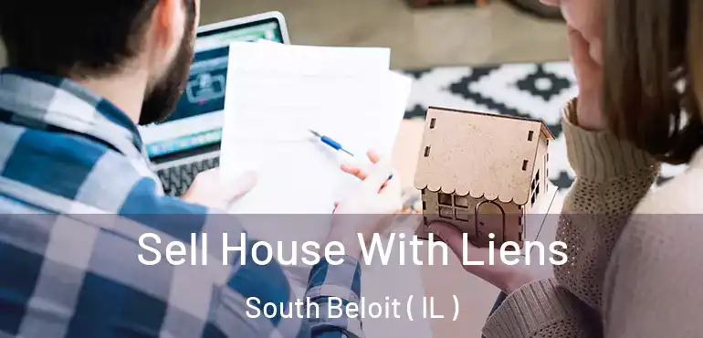 Sell House With Liens South Beloit ( IL )