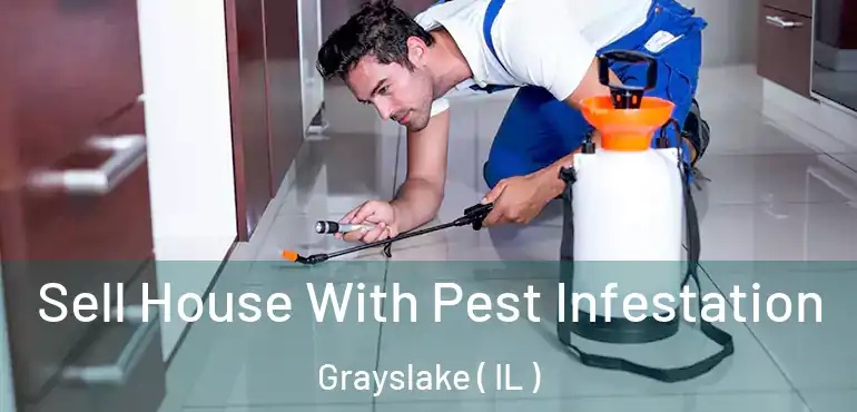  Sell House With Pest Infestation Grayslake ( IL )