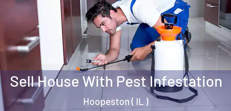  Sell House With Pest Infestation Hoopeston ( IL )