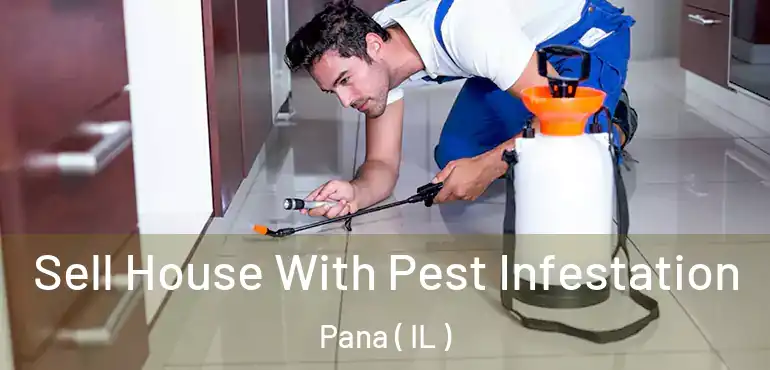  Sell House With Pest Infestation Pana ( IL )