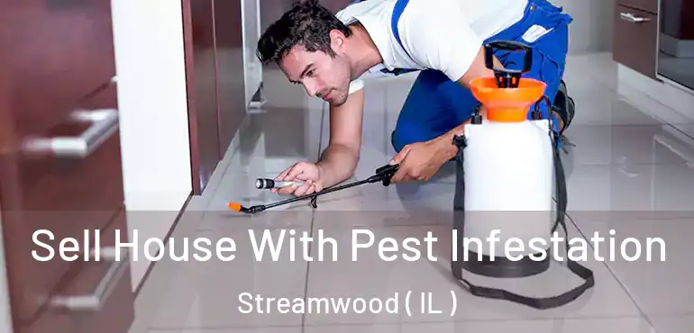  Sell House With Pest Infestation Streamwood ( IL )
