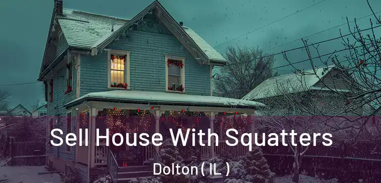  Sell House With Squatters Dolton ( IL )