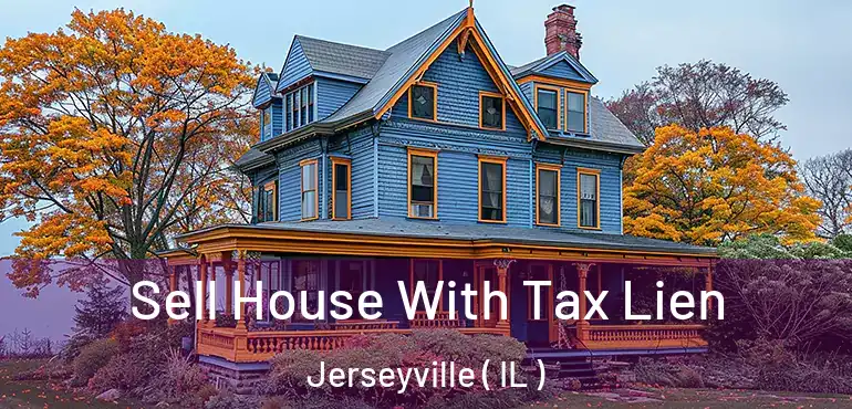  Sell House With Tax Lien Jerseyville ( IL )