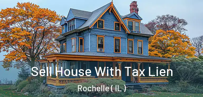  Sell House With Tax Lien Rochelle ( IL )