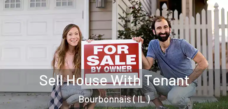 Sell House With Tenant Bourbonnais ( IL )