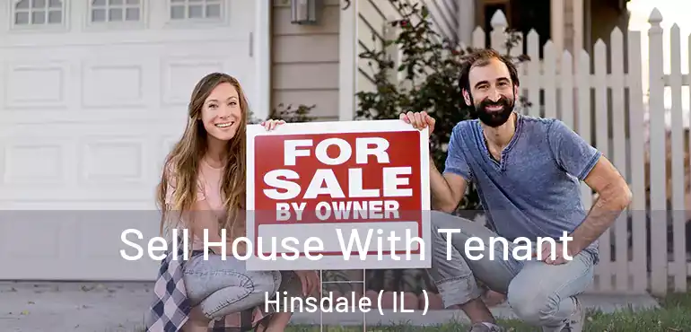  Sell House With Tenant Hinsdale ( IL )