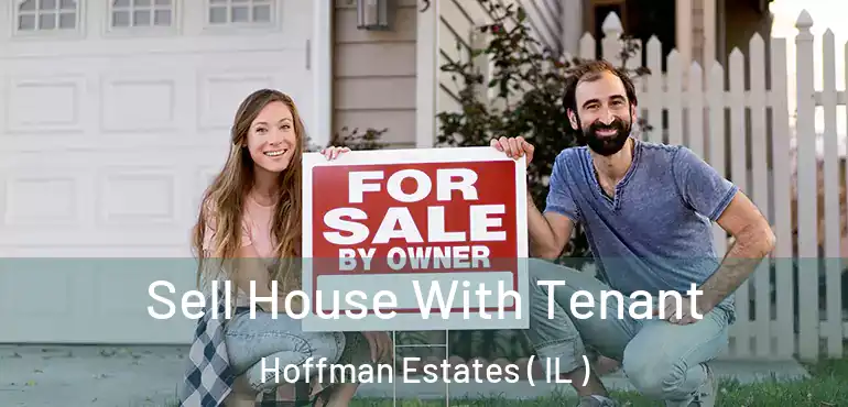  Sell House With Tenant Hoffman Estates ( IL )