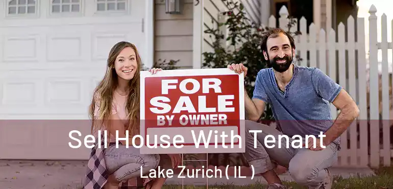  Sell House With Tenant Lake Zurich ( IL )