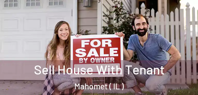  Sell House With Tenant Mahomet ( IL )