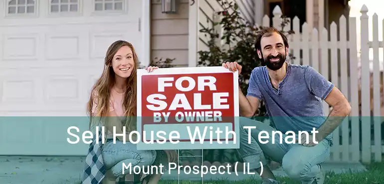  Sell House With Tenant Mount Prospect ( IL )
