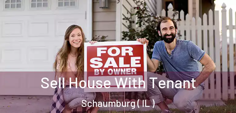  Sell House With Tenant Schaumburg ( IL )