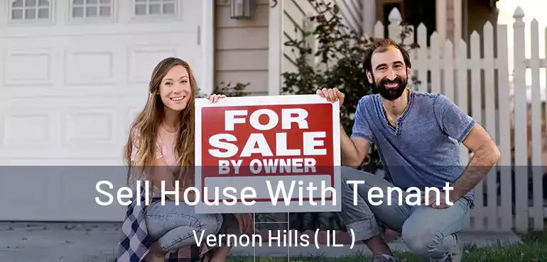  Sell House With Tenant Vernon Hills ( IL )