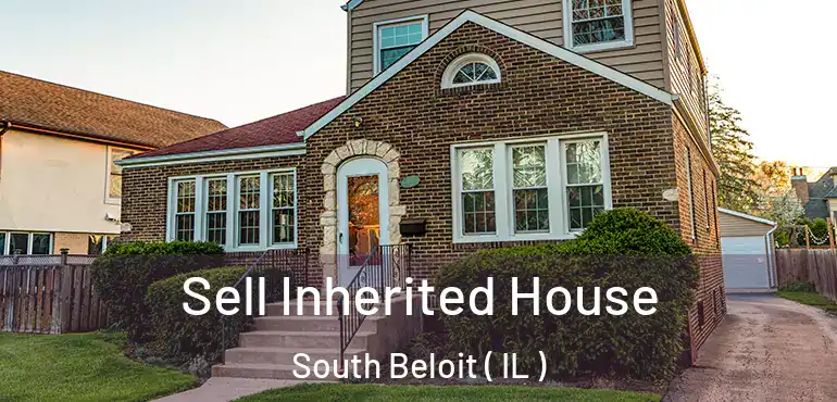  Sell Inherited House South Beloit ( IL )