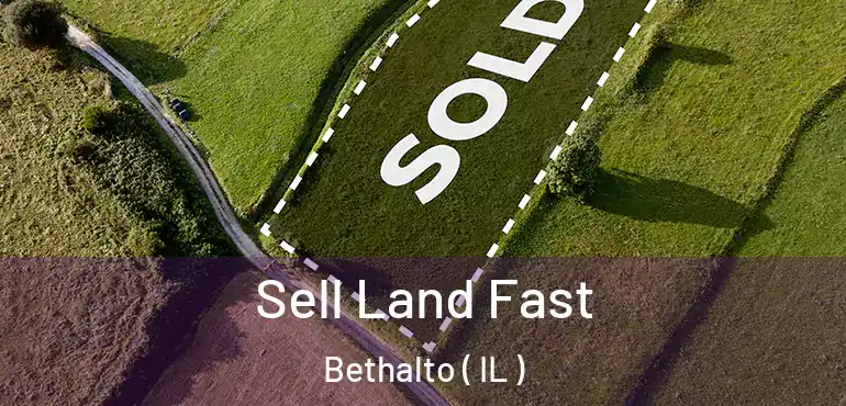  Sell Land Fast Bethalto ( IL )