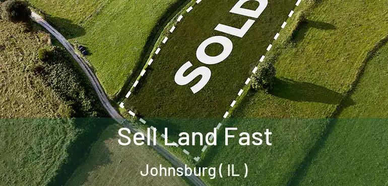  Sell Land Fast Johnsburg ( IL )