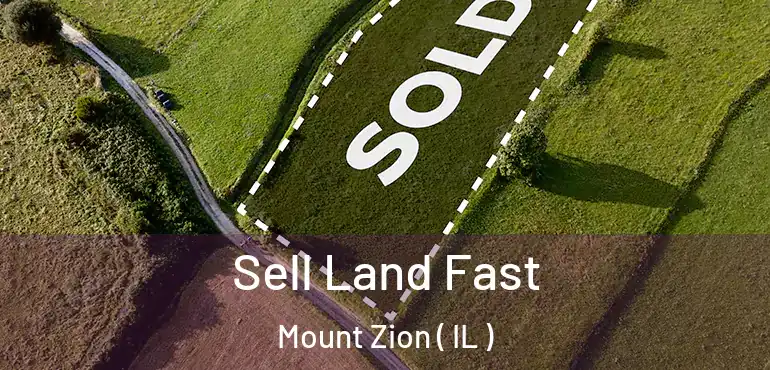  Sell Land Fast Mount Zion ( IL )
