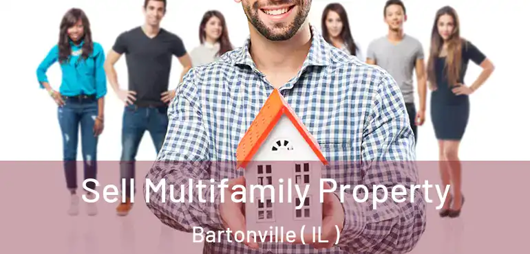  Sell Multifamily Property Bartonville ( IL )