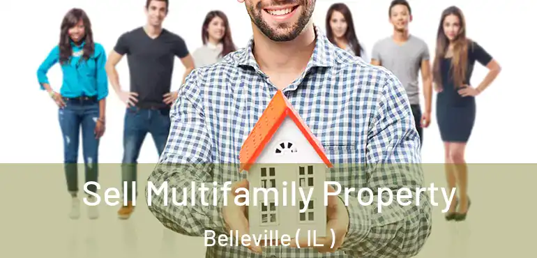 Sell Multifamily Property Belleville ( IL )