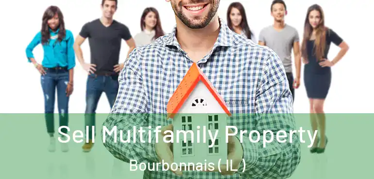  Sell Multifamily Property Bourbonnais ( IL )
