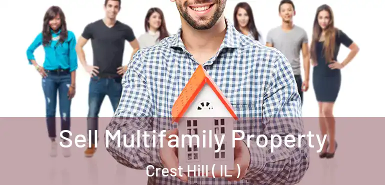 Sell Multifamily Property Crest Hill ( IL )