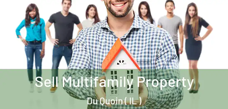  Sell Multifamily Property Du Quoin ( IL )