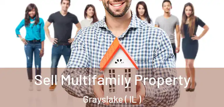  Sell Multifamily Property Grayslake ( IL )