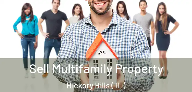  Sell Multifamily Property Hickory Hills ( IL )