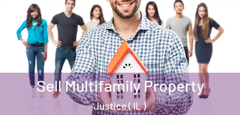  Sell Multifamily Property Justice ( IL )