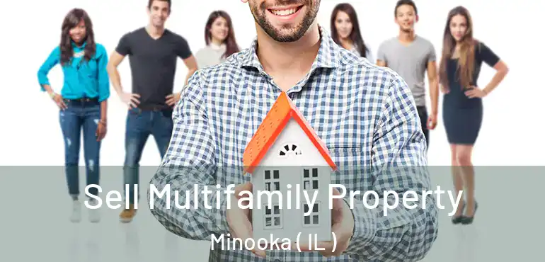 Sell Multifamily Property Minooka ( IL )